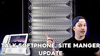 Unifi Updates: Unifi talk softphone, Site manager updates