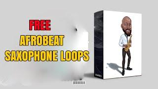 [FREE] Afrobeat x Amapiano Saxophone Sample Pack | Fills and Chops