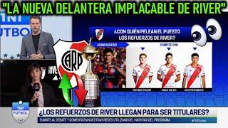 ESTA ES "LA NUEVA DELANTERA IMPLACABLE DE RIVER" LOS NUEVOS REFUERZOS ¿CON QUIENES COMPITEN?