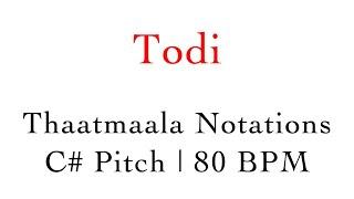 10. Todi | Thaatmala Notations | C# Pitch | 80 BPM | #MasterNishad