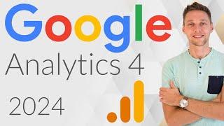 Google Analytics Setup Tutorial 2024