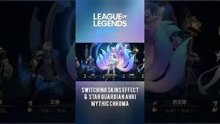 New Switch Skin Effect & Star Guardian Ahri Mythic Chroma Model