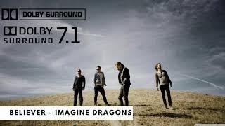 Believer - Imagine Dragons | Dolby Atmos [ 7.1 Surround Sound ]