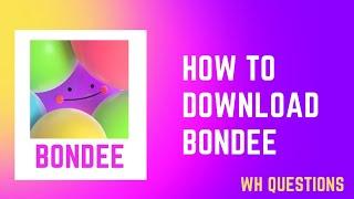 how to download bondee in android | fix bondee not showing in play store |download bondee