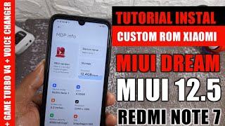 INSTALL MIUI 12.5 FROM MIUI DREAM PROJECT ALREADY INSTALLED GAME TURBO V4 VOICE CHANGER REDMI NOTE 7