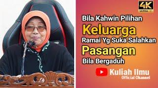 Bila Kahwin Pilihan Keluarga, Ramai Yg Suka Salahkan Pasangan Bila Bergaduh | Ustazah Robiah Hamzah