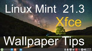 Linux Mint 21.3 - Xfce - Automated Wallpaper & Tips.