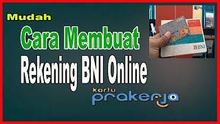 Cara membuat rekening BNI Online kartu prakerja