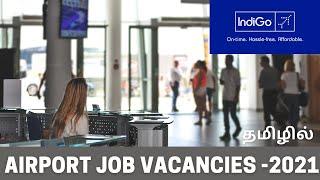 Indigo Airlines Job Vacancy 2021 | Airport Jobs In India | Tamil | Drestle | Shibhin