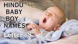 Hindu baby boy names starting with letter 'S'/ Hindu baby boy names and meanings