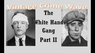 White Hand Gang part II. Brooklyn's waterfront gangsters after Bill Lovett.