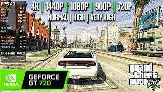 GT 720 | GTA V - 4K, 1440p, 1080p, 900p, 720p - Normal, High, V.High...