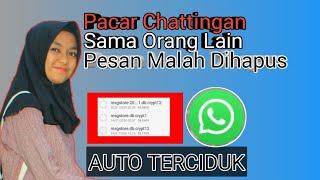 Cara Melihat Pesan Whatsapp Yang Sudah Dihapus Tanpa Aplikasi