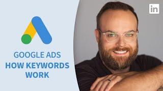 Google Ads Tutorial - How keywords work
