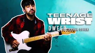 Teenage Wrist - Dweeb (2020 Guitar Cover)