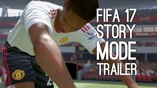 FIFA 17 Story Mode Trailer: FIFA 17 Trailer New Story Mode (E3 2016)