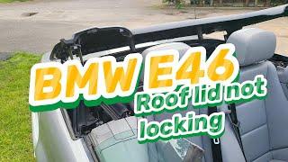 BMW Convertible Roof Lid not Locking? FIXED