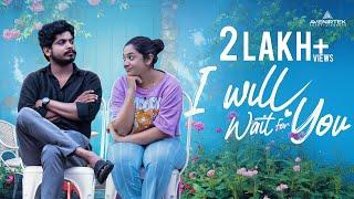 I Will Wait For You | Malayalam Romantic Short Film | Libin Ayambilly | Shahina Shajahan