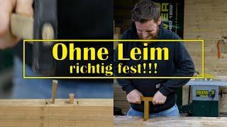 Das hält ohne Leim! Schlitz und Zapfen verkeilt - Traditionelle Holzverbindung ohne Maschinen