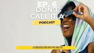 DON'T CALL IT A PODCAST EP 6: WHAT WAS THE PRAYER?