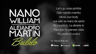 Nano William & Alejandro Martín - Báilalo (Lyric Video)