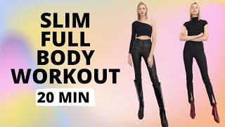 Slim Full Body 20 Minutes Workout / Nina Dapper