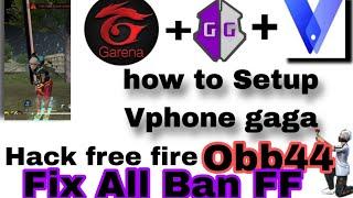 How to setup Vphone gaga  + Script Free Fire Fix kick No black No Banned100%#hackff #vphonegaga