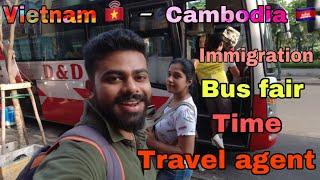 Vietnam to Cambodia || Land border ||By Bus|| full Journey .