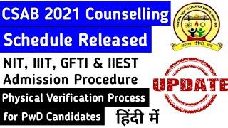 Csab 2021 Schedule | Counselling complete Procedure | Pwd Verification Process