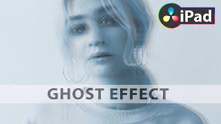 How To Add GHOST EFFECT in DaVinci Resolve iPad!