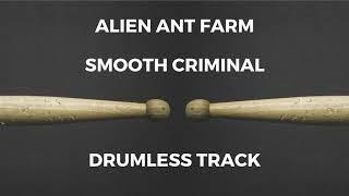 Alien Ant Farm - Smooth Criminal (drumless)