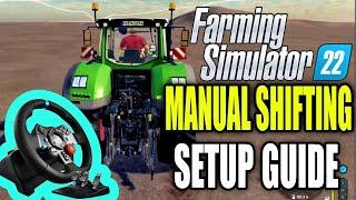 Steering Wheel and Manual Gears Setup Guide Farming Simulator 22