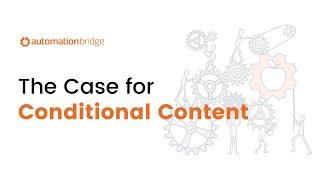 The Case for Conditional Content | All Systems Go! Ep 052