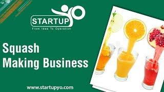 Squash Making Business - StartupYo | www.startupyo.com