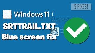 SRTTRAIL.TXT Windows 11 / 10 FIX  - 2024