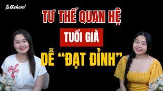 Tư thế quan.hệ tuổi già "dễ đạt đỉnh" | Thanh Nga Official