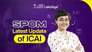 ICAI New Update on SPOM | CA Exam | Self-Paced Online Module | IIC Lakhsya English