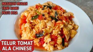 TELUR TOMAT ALA CHINESE || CARA MEMASAK TELUR DAN TOMAT