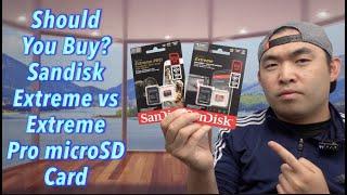 Should You Buy? Sandisk Extreme vs Extreme Pro microSD Card