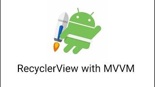 00 - RecyclerView with MVVM - Introduction