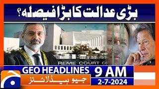 PTI Reserved Seats Case Hearing In Supreme Court Today | Geo News 9 AM Headlines | 2nd July 2024