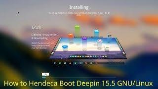 2018 - Multi-Booting 11 - How to Hendeca-Boot Deepin 15.5 Linux with Windows 10 in UEFI - April 6