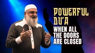 Powerful Dua'a When All the doors are Closed! | Ustadh Mohamad Baajour