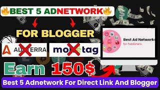 best 5 ad network for blogger | direct link ad network | best ad networks instant approval