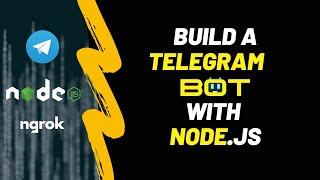 Master Telegram Bot Development using Node JS: Step-by-Step Tutorial