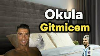 Anne Okula Gitmeyeceğim Ronaldo