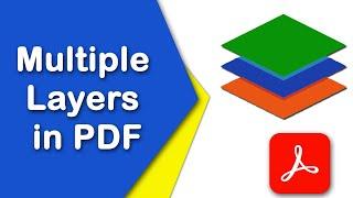 How to add or create multiple layers in PDF using Adobe Acrobat Pro DC