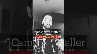 Cameron Geller | Occasionally Gets La!d #dating #single #shorts