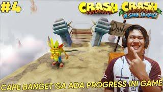 CAPE BANGET MAIN GAME NOSTALGIA INI GAK ADA PROGRESS | Crash Bandicoot N.sane Trilogy #4