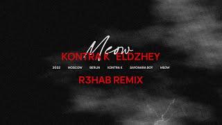 Kontra K & Элджей & R3HAB - Meow (Remix)